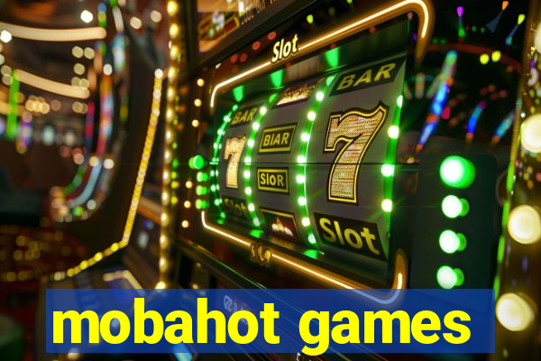 mobahot games